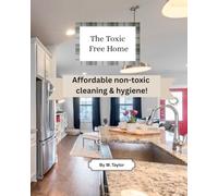 The Toxic Free Home