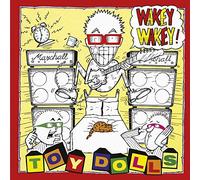 The Toy Dolls - Wakey Wakey!