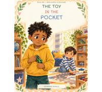 The Toy in the Pocket: A Story About Honesty, Choices, and Making Things Right