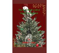 The Toy Maker's Gift of Joy & Wonderment (The Toy Maker's List of Tales)