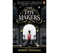 The Toy Makers [Idioma Inglés]: This Christmas, be completely swept into the magic of this enchanting and utterly gripping book
