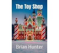 The Toy Shop: Christmas Town Series Book 15