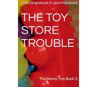 THE TOY STORE TROUBLE: The Money Tree Book 3