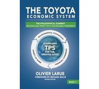 The Toyota Economic System: The Philosophical Element: Reconciling Profit with Sustainable Prosperity