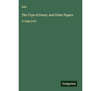 The Toys of Peace, and Other Papers: in large print