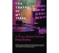 The Tracks of My Years: A Music-Based Memoir