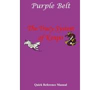 The Tracy System of Kenpo Purple Belt Quick Reference