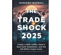 The Trade Shock 2025: Trump’s 100% Tariffs, China’s Rare Earth Retaliation, and the $18 Billion Crypto Crash