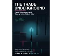 The Trade Underground: Fraud, Enforcement, and Survival at the Water's Edge
