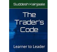 The Trader’s Code: Learner to Leader