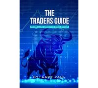 The Traders Guide: From Main Street to Wall Street