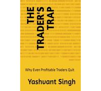 The Trader's Trap: Why Even Profitable Traders Quit (Survive First Profit Later - Futures and Options Trading)