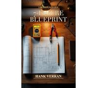 The Tradesman's 7-Figure Blueprint: The Step-by-Step Execution System - For Skilled Workers Done Planning and Ready to Build Wealth (Locked In Daily)