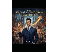 The Trading Card Tycoon: Magic Edition: Mastering the Reserved List and the "Stock Market" of Cards