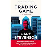 The Trading game. Una confessione (Economia)