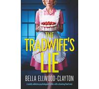 The Tradwife's Lie: A totally addictive psychological thriller with a shocking final twist