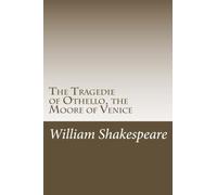 The Tragedie of Othello, the Moore of Venice