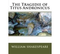 The Tragedie of Titus Andronicus