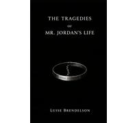 The Tragedies of Mr Jordan's Life