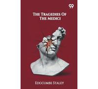 The Tragedies Of The Medici (Edition1)