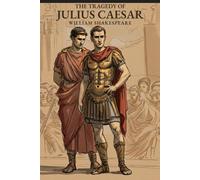 THE TRAGEDY OF JULIUS CAESAR