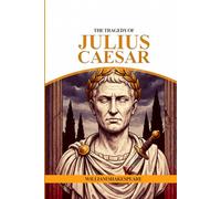 THE TRAGEDY OF JULIUS CAESAR