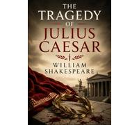 THE TRAGEDY OF JULIUS CAESAR