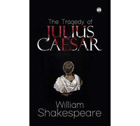 The Tragedy of Julius Caesar