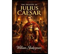 The Tragedy of Julius Caesar