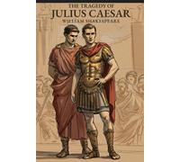 THE TRAGEDY OF JULIUS CAESAR
