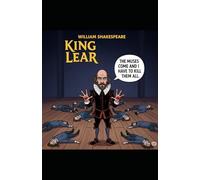 The Tragedy of King Lear: Or just King Lear for Short.