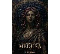 The Tragedy of Medusa: Volume 1 (Lost Books of Library of Alexandria)
