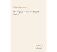 The Tragedy of Othello, Moor of Venice