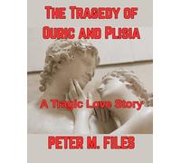 The Tragedy of Ouric and Plisia (Ancient Gr ods)