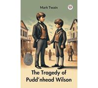 The Tragedy of Pudd nhead Wilson