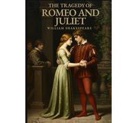 THE TRAGEDY OF ROMEO AND JULIET