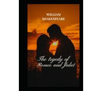 THE TRAGEDY OF ROMEO AND JULIET