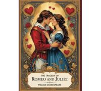 THE TRAGEDY OF ROMEO AND JULIET