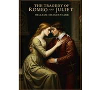THE TRAGEDY OF ROMEO AND JULIET