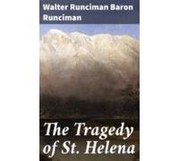 The Tragedy Of St. Helena (ebook)