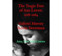 The Tragic Fate of Ann Lovett. 1968-1984: Ann; New Irish Cinema.