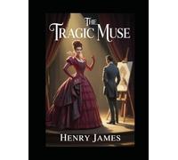 The Tragic Muse: Annotated