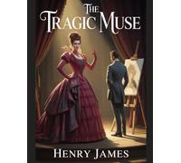 The Tragic Muse: Annotated