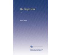 The Tragic Muse: V. 2