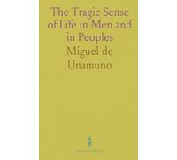 The Tragic Sense of Life in Men and in Peoples