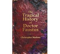 The Tragical History of Doctor Faustus