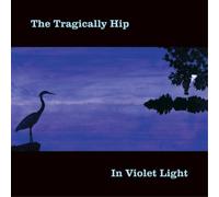 The Tragically Hip In Violet Light (CD) Album (Importación USA)