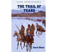 The Trail of Tears (Native American Series)