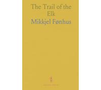 The Trail of the Elk