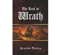 The Trail to Wrath